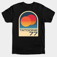 a black t - shirt with the words tatooinie 777 on it