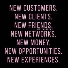 the words new customers, new clients, new friends, new networks, new money, new opportunity, new experiences