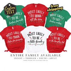 Merry Christmas! Make amazing memories with your family this year with these Funny Most Likely To Christmas Shirts for the whole crew. These funny custom Holiday shirts will be sure to add to all the festive celebrations as you open gifts by the Christmas tree. >> Please Double and Triple check that you are entering the correct saying for each shirt << ** We will make all shirts exactly as requested in the personalization box. Please message with any questions! :: S I Z I N G ::  > All products are unisex sizes > Please check size chart to ensure proper fit. I am not able to exchange due to sizing issues, unless the item does not match the size chart. --------------------------------------------- > We will have to use different shirt brands in many instances based on the color/size availab Most Likely Christmas Shirts, Most Likely To Christmas Shirts, Matching Christmas Pajama, Christmas Shirts Funny, Matching Christmas Pajamas, Santa Cookies, Funny Christmas Shirts, Family Christmas Shirts, Shirts Funny