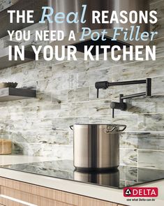 the real reason you need a pot filler in your kitchen