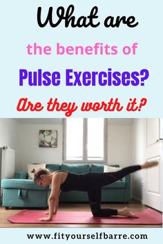 a woman doing yoga poses with the words what are the benefits of pulse exercises?