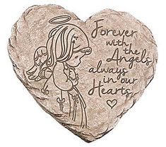 a heart shaped stone with an angel on it that says forever with the angels always in our hearts