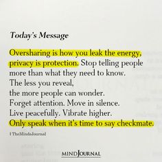 a piece of paper with words written in yellow and black on it that read today's message overshading is how you leak the energy, privacy