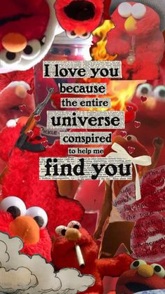 an image of some red stuffed animals with words on them that say i love you because the entire universe compared to him