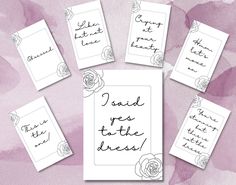 some cards with writing on them that say i said to be the bride and roses