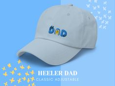 Please Note: Blue thread may look a little brighter than photos depict.  Embroidered DAD hat, perfect gift for Dads who get the best playtime inspiration from a blue heeler. A great addition to a costume, a blue dog themed birthday party, and everyday wear! * 100% chino cotton twill * Unstructured, 6-panel, low-profile * 6 embroidered eyelets * 3 ⅛" (7.6 cm) crown * Adjustable strap with antique buckle * Blank product sourced from Vietnam or Bangladesh This product is made especially for you as Blue Letter Print Hats For Summer, Blue Letter Print Hat For Summer, Blue Summer Hats With Letter Print, Blue Letter Print Summer Hat, Bandits Costume, Birthday Party Blue, Dog Themed Birthday Party, Gift For Dad Birthday, Softball Mom Svg