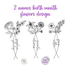 three flowers are shown with the words 2 names birth month flowers design in purple and white