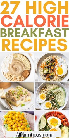 27 high calorie breakfast recipes that are delicious and easy to make with the help of