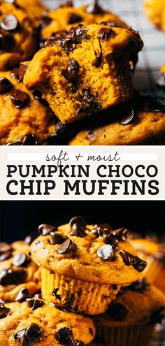 pumpkin chocolate chip muffins stacked on top of each other with the title in the middle