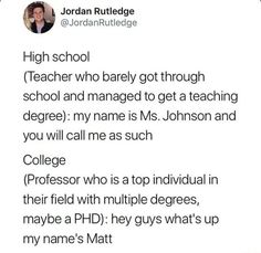 a tweet from jordan rutlede that reads high school teacher who barely got through school and managed to get a teaching degree degree