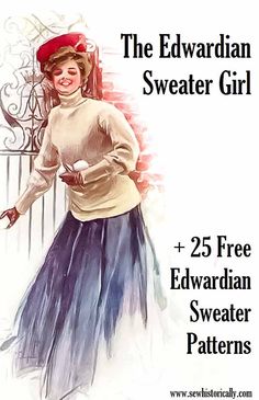 an advertisement for the edwardian sweater girl, featuring a woman in a dress and hat