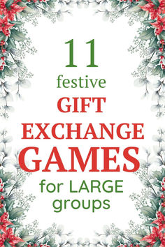 the 11 festive gift exchange games for large groups is shown in red and green