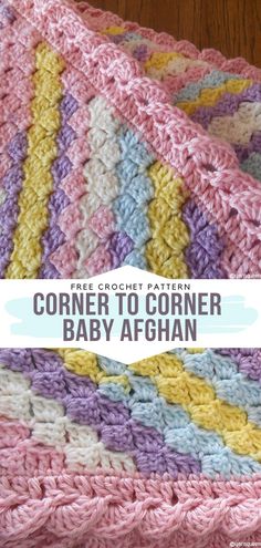 a crocheted baby afghan with the text, free crochet pattern corner to corner baby afghan