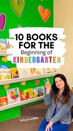 a woman sitting on the floor in front of bookshelves with text overlay reading 10 books for the beginning of kindergarten