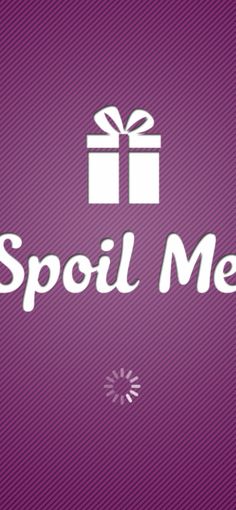 a purple background with the words spoil me and a white gift box on top of it