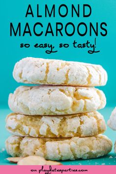 almond macaroons stacked on top of each other with text overlay that reads, almond macaroons so easy to tasty