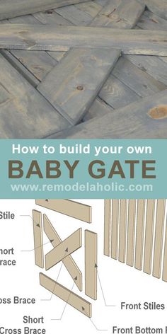 how to build your own baby gate with instructions for building the gates and using wood