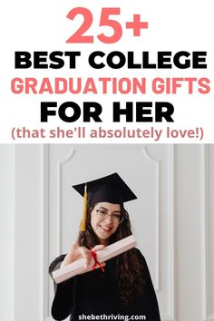 the 25 best college graduation gifts for her that she'll absolutely love with text overlay