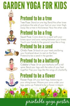 the garden yoga for kids poster with instructions on how to do it and where to use it