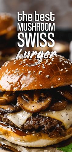 the best mushroom swiss burger with cheese and mushrooms on top is shown in this advertisement