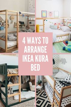 four ways to arrange ikea kura bed in the nursery or kids's room