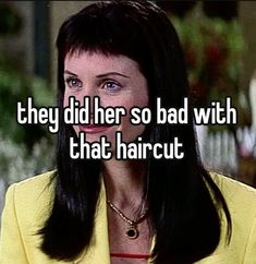 a woman with long black hair is looking at the camera and says, they did her so bad with that haircut