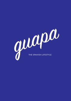 the words guapa on a blue background