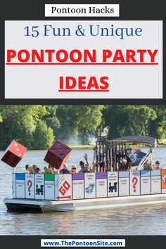 a boat with people on it and the words, 15 fun & unique pontoon party ideas