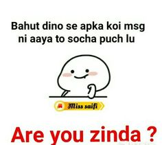 an image of a cartoon character with the caption are you zinda?