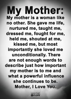 a poem written in black and white that reads, my mother is a woman like no other