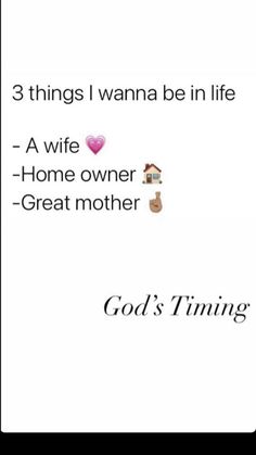 the text reads, 3 things i wanna be in life a wife - home owner - great mother god's thing