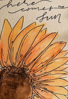 a watercolor drawing of a sunflower with words written on it