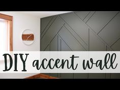 an accent wall with the words diy accent wall