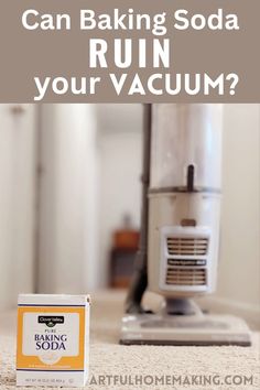 a box of baking soda sitting on the floor next to an appliance with text that reads can baking soda ruin your vacuum?