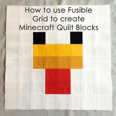 the cover of how to use fushible grid to create minecraft quilt blocks