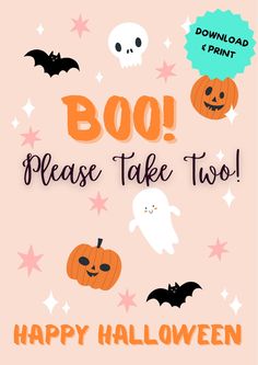 a halloween card with the words boo please take two and pumpkins, bats, ghost heads