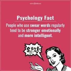 Sign Of Intelligence, Psychology Tips, Swear Words