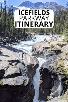 Mistaya Canyon on the Icefields parkway Banff to Jasper scenic drive, text: Icefields Parkway Itinerary. Banff Road Trip, Jasper Itinerary, Banff Vacation, Glacier National Park Vacation, Vacation 2025, Banff Canada