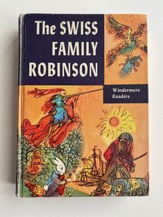 the swiss family robinson by windmore readers, first printing in 1950's and early 1960s's