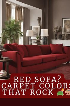 a red sofa in a living room with the words red sofa carpet colors that rock