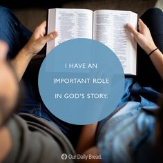 a person reading a book with the words i have an important role in god's story