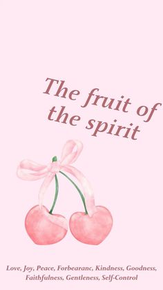 the fruit of the spirit by love joy peace, romantic, kindness, godlessness