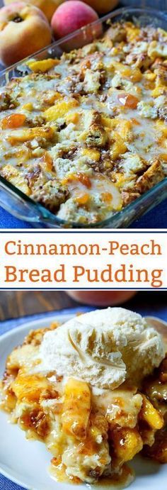 cinnamon - peach bread pudding in a glass baking dish and on a white plate with fruit