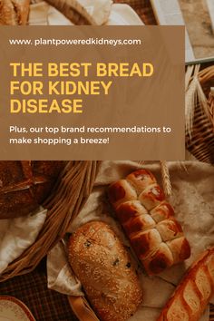 Bread for Kidney Patients: 11+ Kidney-Friendly Breads Kidney Stone Diet, Kidney Diet Recipes