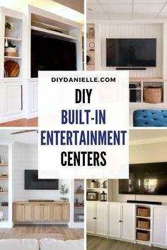 several different pictures with the words diy built - in entertainment centers