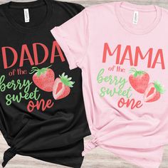 two shirts that say, mama of the berry sweet one and dad of the berry sweet one