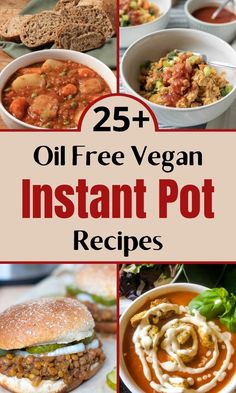 25 + oil - free vegan instant pot recipes