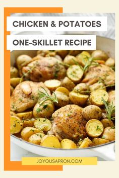 chicken and potatoes one - skillet recipe in a pan with the title above it