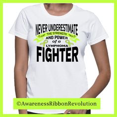 Never Underestimate The Strength and Power of a Lymphoma Cancer Survivor Shirt shirts featuring a lime green ribbon to raise awareness for Non-Hodgkin's Lymphoma. Lime Green Ribbon, Lymphoma Awareness, Ribbon Shirts, Awareness Ribbon, Awareness Shirt, Green Ribbon, Never Underestimate, Awareness Ribbons, Head And Neck