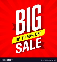 big up to 50 % off sale sign on red background